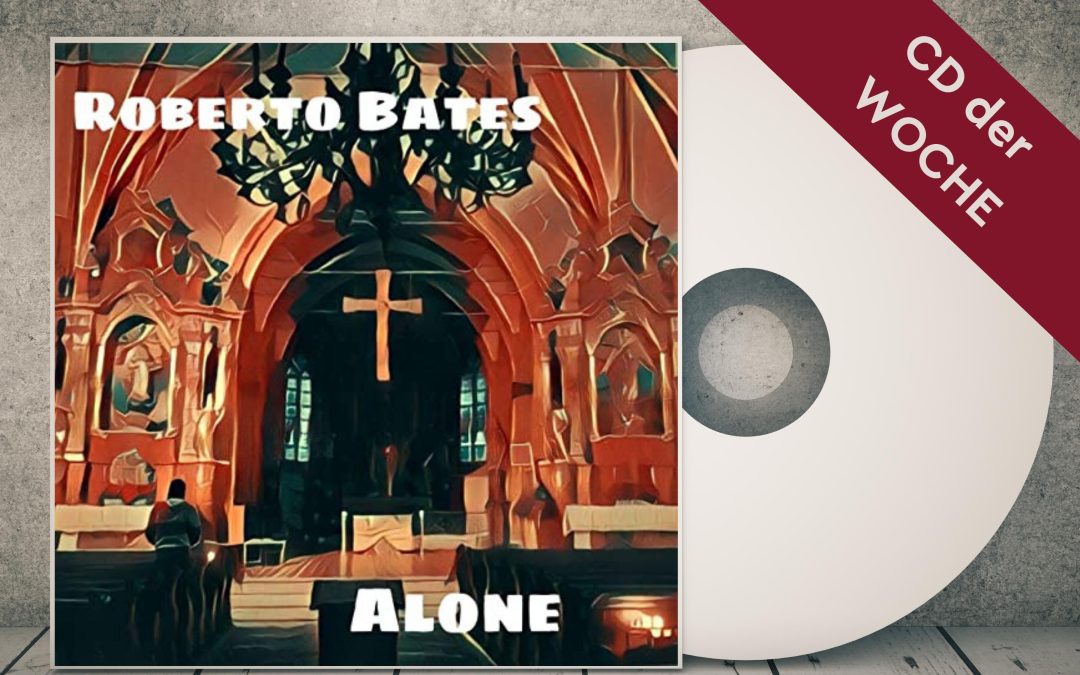 CD der Woche – Roberto Bates