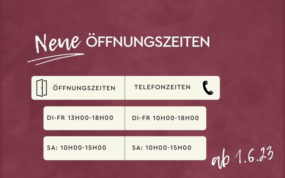 NEUE ÖFFNUNGSZEITEN