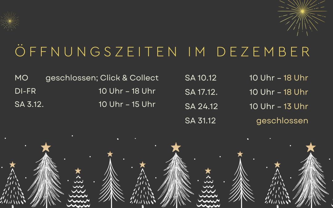 Öffnungszeiten im Dezember