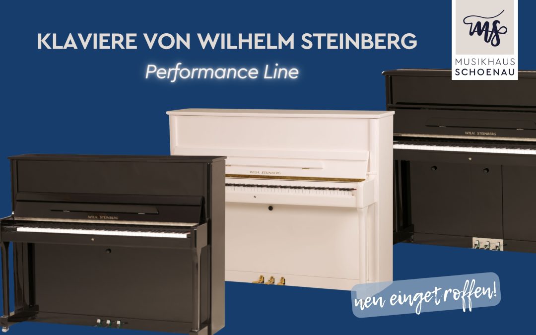 Neu eingetroffen: Klaviere von Wilhelm Steinberg